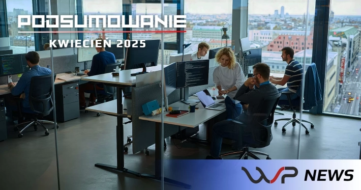 Podsumowanie za kwiecień 2025: płakaliśmy przy debugowaniu, śmialiśmy się po wdrożeniu!