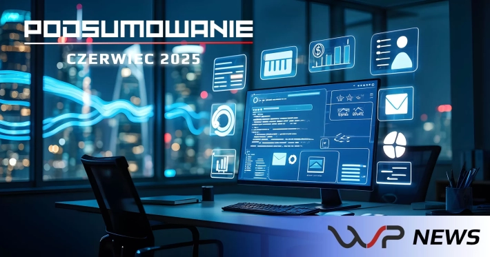 Podsumowanie za czerwiec 2025: Słońce, bugi i nowe wtyczki