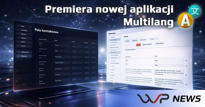 Premiera nowej aplikacji Multilang - nowy standard wielojęzyczności w Web Systems Pro