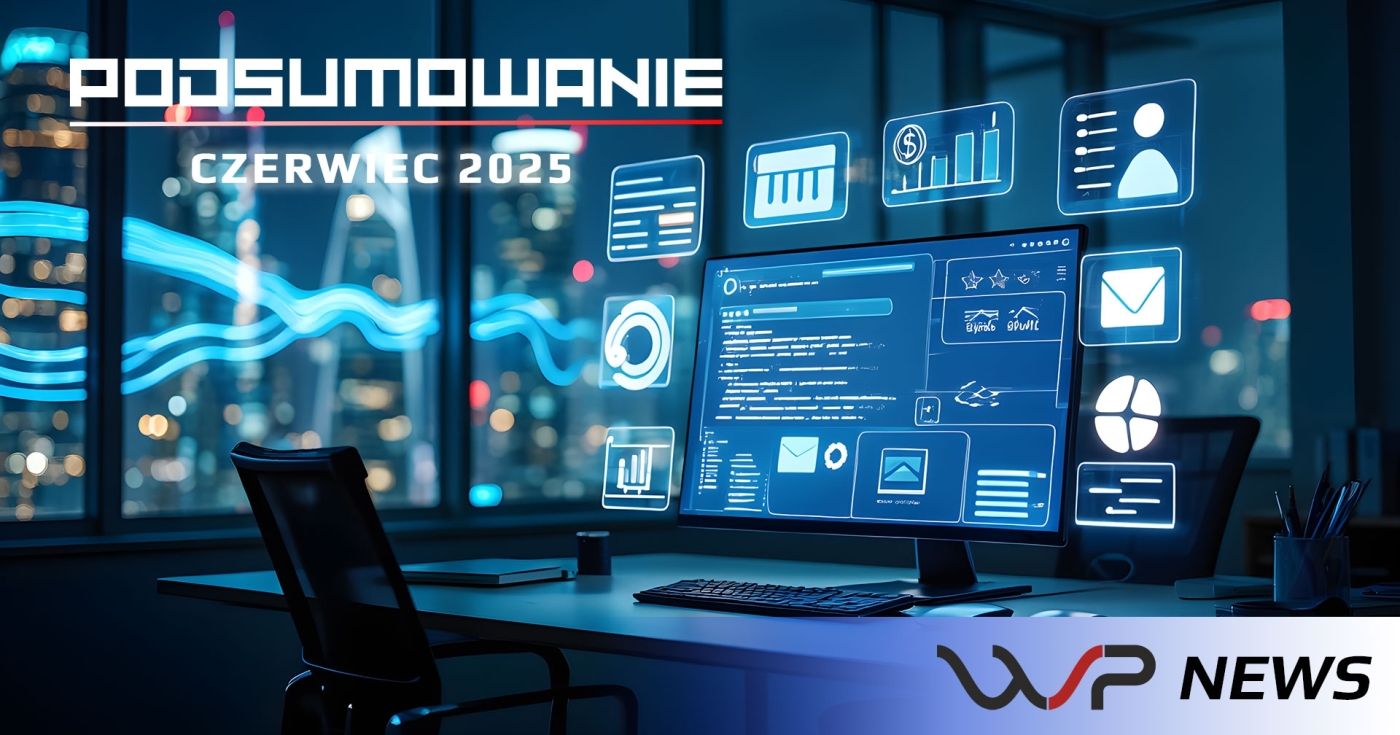 Podsumowanie za czerwiec 2025: Słońce, bugi i nowe wtyczki