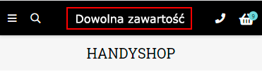 Dowolną zawartość w nagłówku w bloku nawigacji w wersji mobilnej (Handyshop)